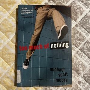 Too Much of Nothing book by Michael Scott Moore 📚